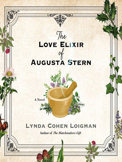 Title details for The Love Elixir of Augusta Stern by Lynda Cohen Loigman - Available